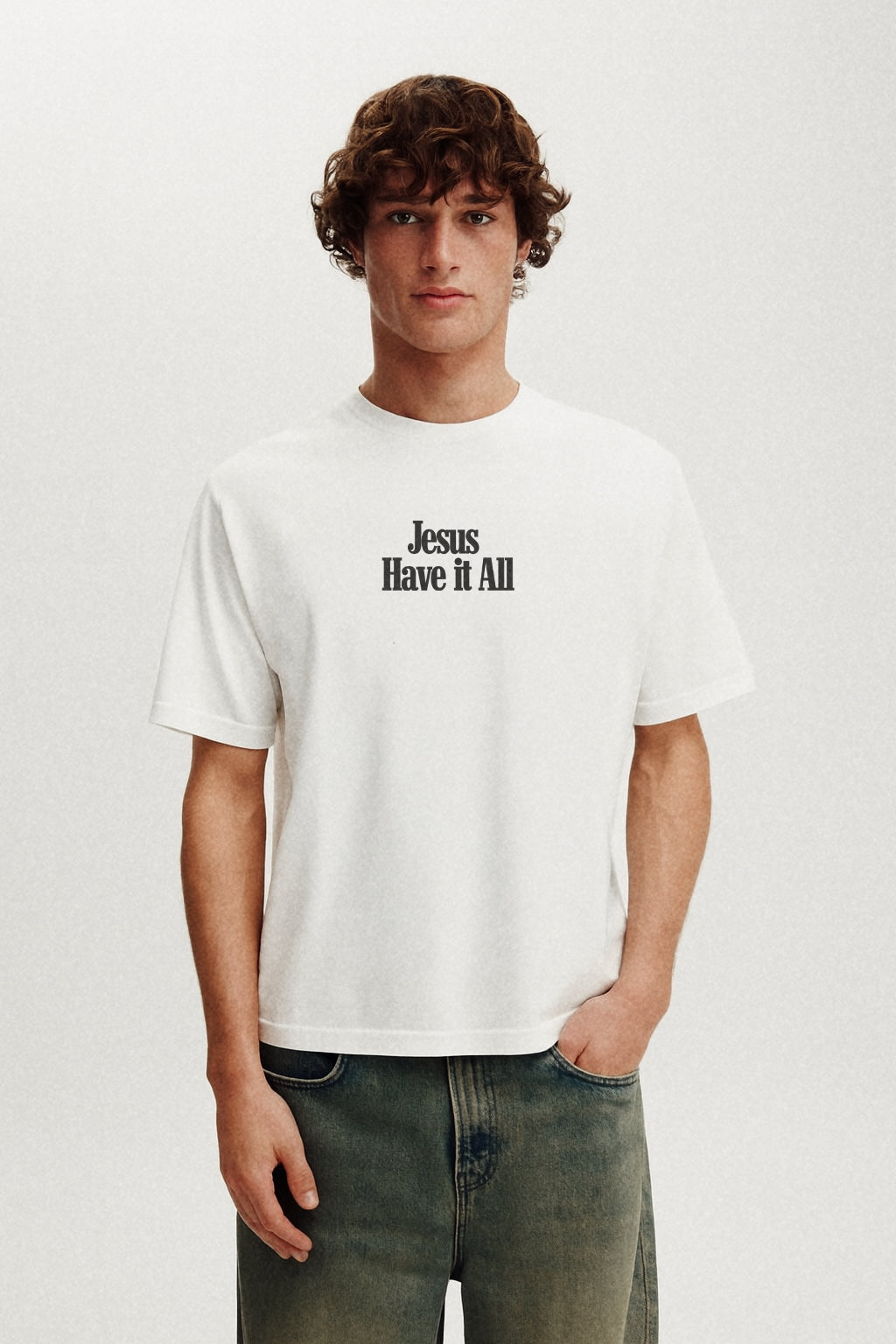 Jesus Have it All Tee